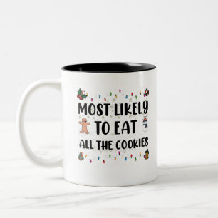 Most Likely To Eat All The Cookies Holiday Humour Two-Tone Coffee Mug