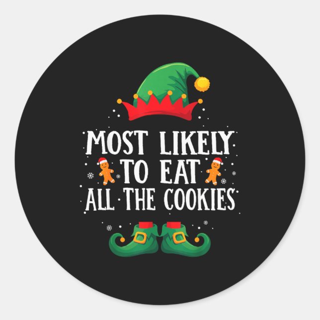 Most Likely To Eat All The Cookies Matching Christ Classic Round Sticker (Front)