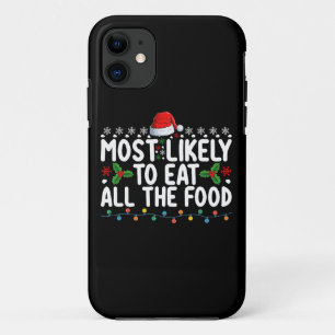 Most Likely To Eat All The Food Christmas Family iPhone 11 Case