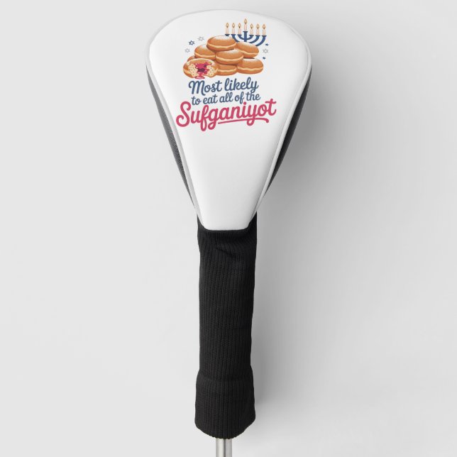 Most Likely to Eat All the Sufganiyot Hanukkah Jew Golf Head Cover (Front)