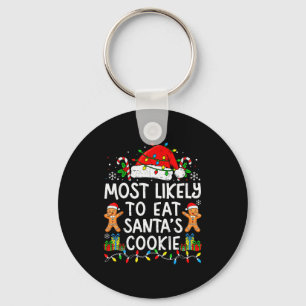 Most Likely To Eat Santa’s Cookie Family Matching Keychain