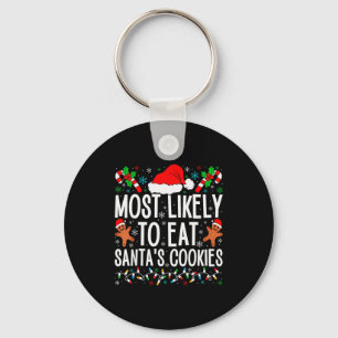 Most Likely To Eat Santa's Cookie Family Christmas Keychain