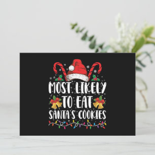 Most Likely To Eat Santa's Cookies Christmas Invitation