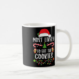 Most Likely To Eat Santa's Cookies Christmas Match Coffee Mug