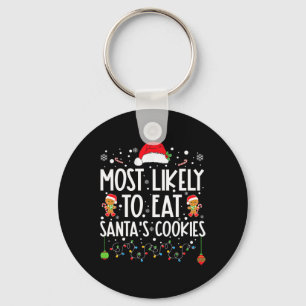 Most Likely To Eat Santa's Cookies Christmas Match Keychain