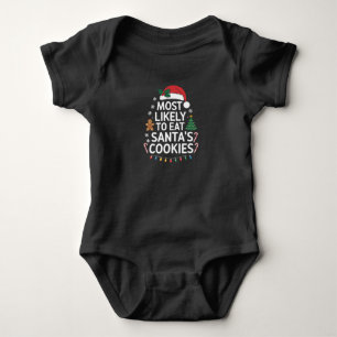 Most Likely To Eat Santas Cookies Family Christmas Baby Bodysuit