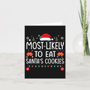 Most Likely To Eat Santas Cookies Family Christmas Card
