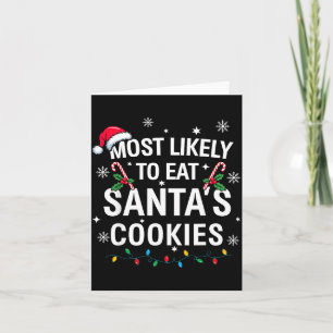 Most Likely To Eat Santas Cookies Family Christmas Card