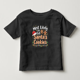 Most Likely to Eat Santa's Cookies Santa Hat Toddler T-shirt