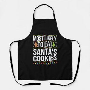 Most Likely To Eat Santas Cookies Xmas Apron