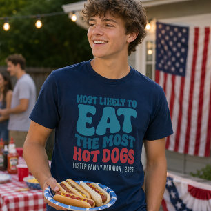 Most Likely To Eat the Most Hot Dogs Custom  T-Shirt
