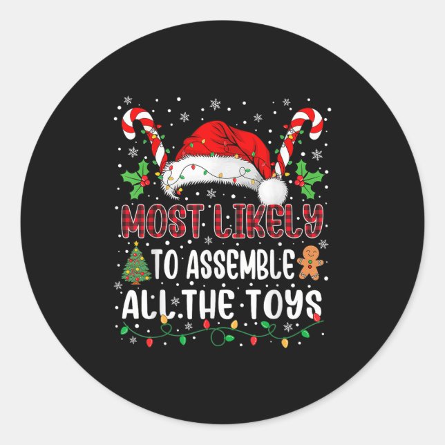 Most Likely To Emble All The Toys Family Xmas Matc Classic Round Sticker (Front)