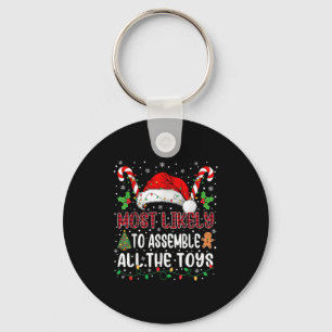 Most Likely To Emble All The Toys Family Xmas Matc Keychain