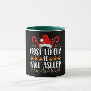 Most Likely To Fall Asleep Christmas Matching Mug