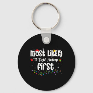 Most Likely To Fall Asleep First Christmas Santa H Keychain