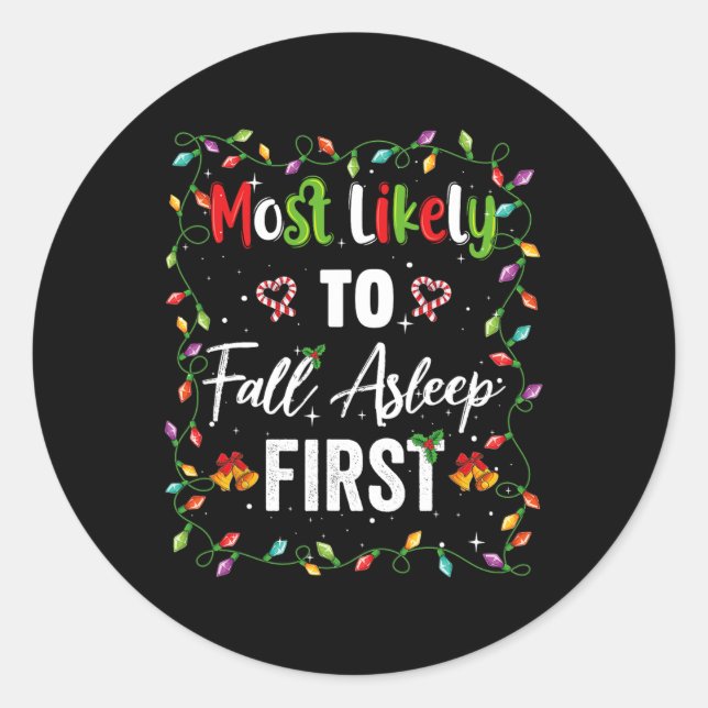 Most Likely To Fall Asleep First Family Matching P Classic Round Sticker (Front)