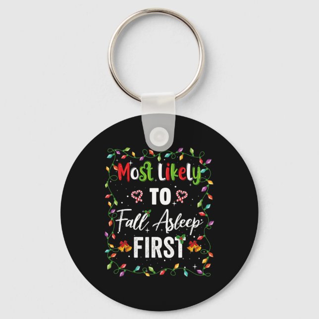 Most Likely To Fall Asleep First Family Matching P Keychain (Front)