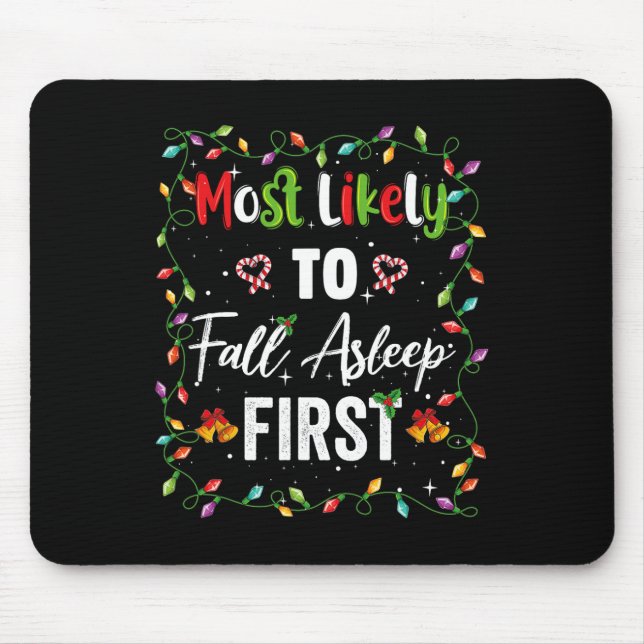 Most Likely To Fall Asleep First Family Matching P Mouse Pad (Front)