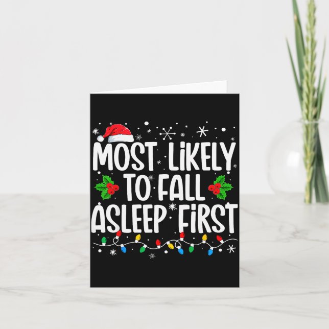 Most Likely To Fall Asleep First Funny Family Chri Card (Front)