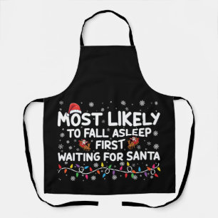 Most Likely To Fall Asleep First Funny Xmas Family Apron