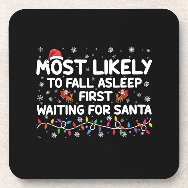 Most Likely To Fall Asleep First Funny Xmas Family Coaster (Front)