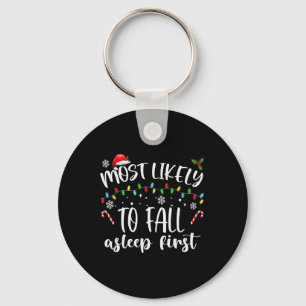 Most Likely To Fall Asleep First Keychain