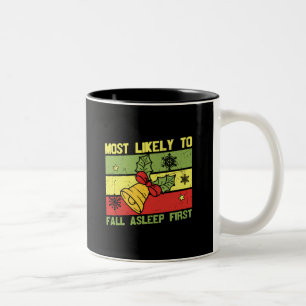 Most Likely To Fall Asleep First Two-Tone Coffee Mug