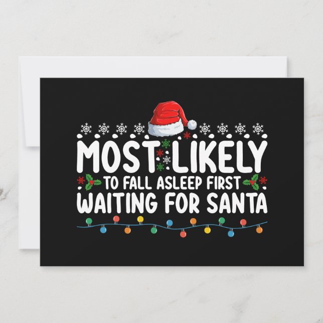 Most Likely To Fall Asleep First Waiting For Santa Invitation (Front)