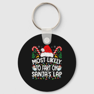 Most Likely To Fart On Santa’s Lap Family Matching Keychain