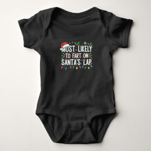 Most Likely To Fart On Santa's Lap Family Matching Baby Bodysuit