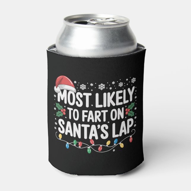 Most Likely To Fart On Santa's Lap Family Matching Can Cooler (Can Front)