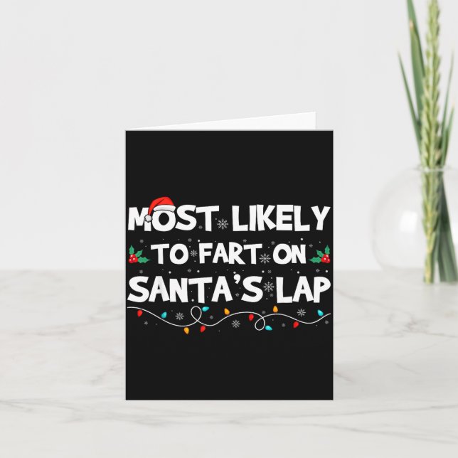 Most Likely To Fart On Santa's Lap Family Matching Card (Front)
