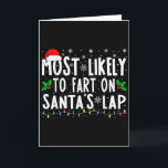 Most Likely To Fart On Santas Lap Family Matching  Card<br><div class="desc">Most Likely To Fart On Santas Lap Family Matching Christmas</div>