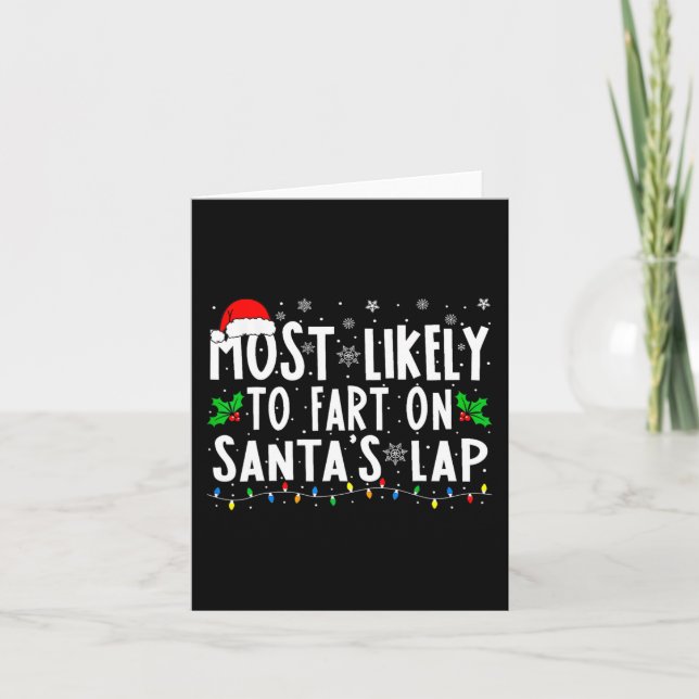 Most Likely To Fart On Santa's Lap Family Matching Card (Front)