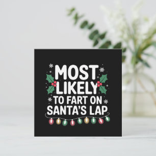 Most Likely To Fart On Santa's Lap Family Matching Invitation