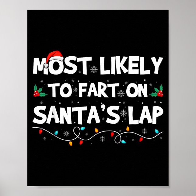 Most Likely To Fart On Santa's Lap Family Matching Poster (Front)