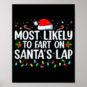 Most Likely To Fart On Santa's Lap Family Matching Poster