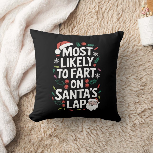 Most Likely To Fart On Santa's Lap Family Matching Throw Pillow (Blanket)