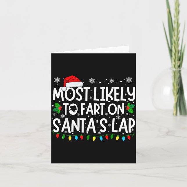 Most Likely To Fart On Santa's Lap Funny Christmas Card (Front)