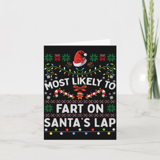 Most Likely To Fart On Santa's Lap Funny Christmas Card (Front)