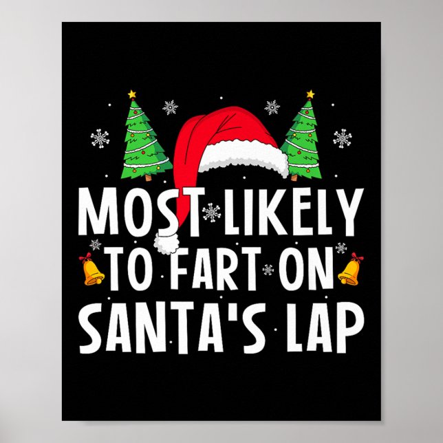 Most Likely To Fart On Santa's Lap Matching Family Poster (Front)