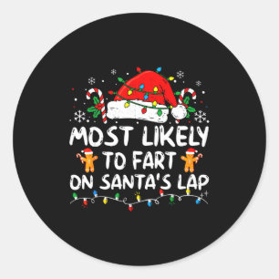 Most Likely To Fart On Santa's Lap Vintage Christm Classic Round Sticker