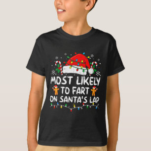 Most Likely To Fart On Santa's Lap Vintage Christm T-Shirt