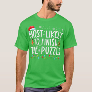 Most Likely To Finish The Puzzle Santa Family Xmas T-Shirt