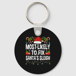 Most Likely To Fix Santa Sleigh Family Matching Ch Keychain