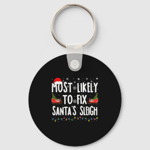 Most Likely To Fix Santa Sleigh Family Matching Ch Keychain