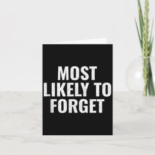 Most Likely To Forget Funny Christmas Humour Gift Card