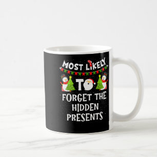 Most Likely To Forget The Hidden Funny Christmas  Coffee Mug