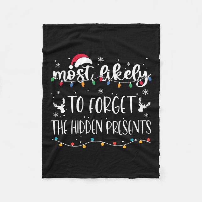Most Likely To Forget The Hidden Presents Family C Fleece Blanket (Front)