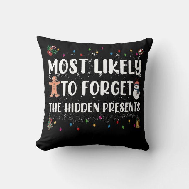 Most Likely To Forget The Hidden Presents Family Throw Pillow (Front)
